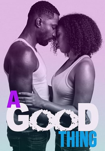 A Good Thing (2020)