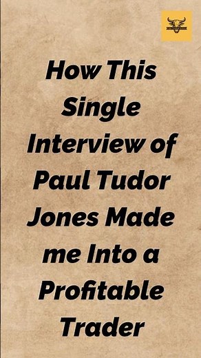 The Traits of a SUCCESSFUL TRADER by PAUL TUDOR JONES