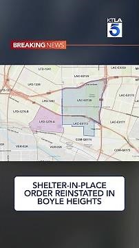 Shelter-in-place order reinstated in Boyle Heights