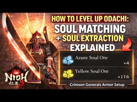 Nioh 3 Odachi Build Guide | Crimson General's Armor, Soul Matching & Soul Extraction Explained