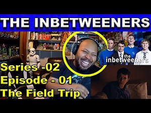 The Inbetweeners Season 2 Episode 1 The Field Trip Reaction