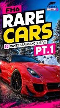 44 Rare Wheelspin Cars in Forza Horizon 6 | Part 1 | FH6 Rare Cars Guide