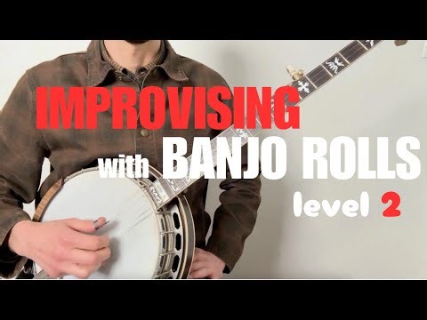 Pt 2: Improvising w/Banjo Rolls