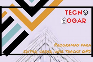 ➤Programas para editar, crear, unir tracks GPS (Mejores en 2022)