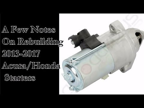 Rebuilding a Honda Starter 2013-2017. A Rebuild Just Might Be the Best Option!