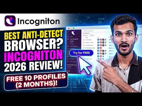 Incogniton Anti Detect Browser Review 2026 🔥 Manage Multiple Accounts Safely (Free 10 Profiles)