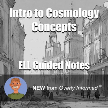 Intro to Cosmology Concepts ELL Guided Notes