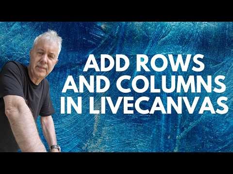 How To Add Rows And Columns In A LiveCanvas Page