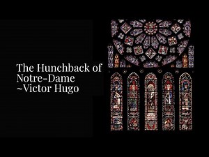 The Hunchback of Notre-Dame by Victor Hugo (Plot Summary)
