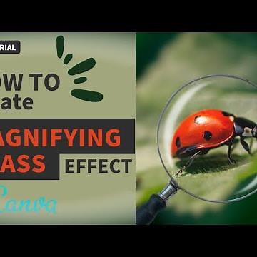 How to Create Magnifying Glass Effect in Canva