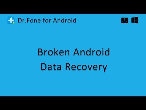 Wondershare Dr.Fone - Broken Android Data Recovery
