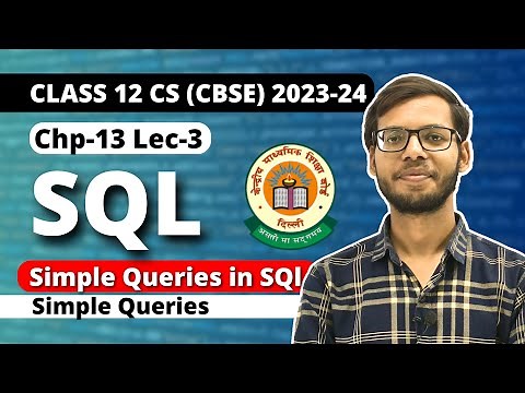 Chapter 13: Simple Queries in SQL| Simple Queries | Class 12 Computer Science |