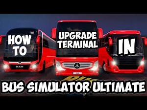 How to upgrade terminal in Bus Simulator Ultimate