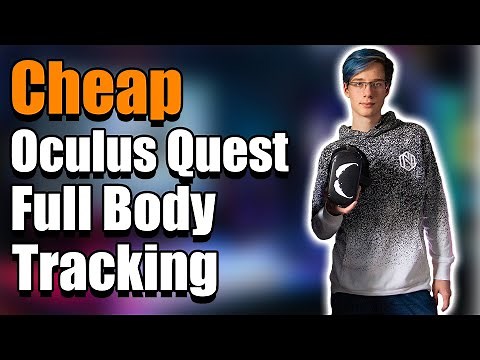 Cheap Wireless Oculus Quest Full Body Tracking