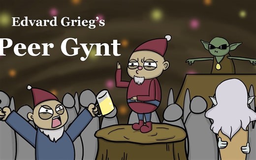 【熟肉】动画讲解《培尔·金特》（格里格）