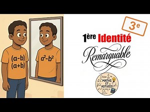 Maths 3e - Développer & factoriser : identité remarquable 1