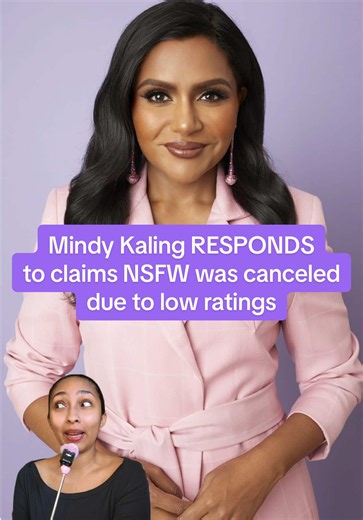 Mindy Kaling responds to claims Not Suitable For Work was canceled