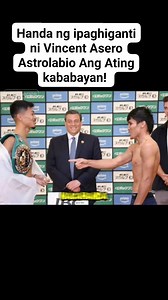 182K views · 3K reactions | Handa ng ipaghiganti ni Vincent Asiro Astrolabio Ang Ating dalawang kababayan na Tinalo ni Katsuma Akitsugi! #postviralシ2025 #boxingfans #reelsviralシfb #boxing | Camion Ed | Facebook