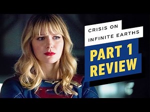 Crisis on Infinite Earths: Part 1 Review