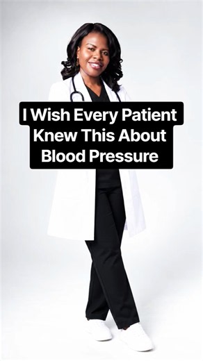 I Wish Every Patient Knew This About Blood Pressure