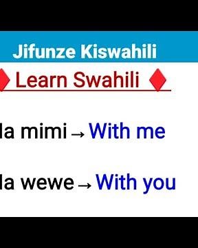 Jifunze Kiswahili nami - Learn Swahili with me