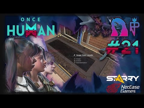 LPT | Once Human #21 Garage