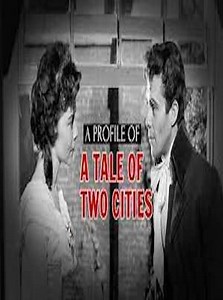 A Profile of A Tale  of Two Cities - Movie
