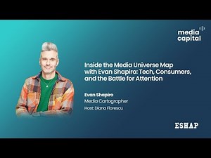 Inside the Media Universe Map with Evan Shapiro: Tech, Consumers, and the Battle for Attention