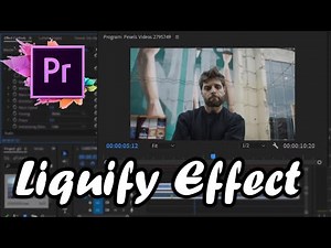 How To Add Liquify Effect In Your Video | Adobe Premiere Pro