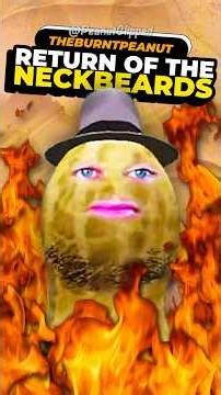 NECKBEARDS! #theburntpeanut #bungulators
