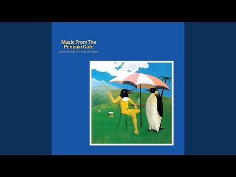 Penguin Cafe Single (2008 Digital Remaster)