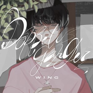 Doppelganger - WING: Song Lyrics, Music Videos & Concerts