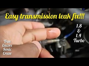 Fix Your Transmission Line Leaks in Minutes: Chevy Cruze, Trax, Sonic & Encore!