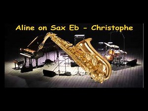 Christophe - Aline (1979) Saxophone Alto Eb cover