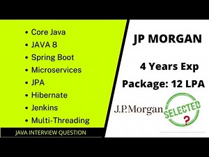 JP MORGAN interview questions for Java Advanced Developers