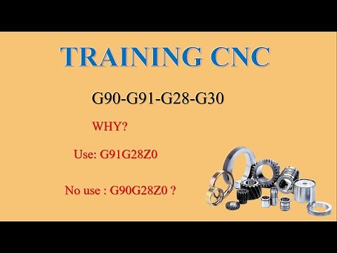 TRAINING CNC | Bài 4 G28 - G30 - G90 - G91 CNC CODE