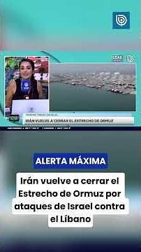 Maximum alert: Iran closes the Strait of Hormuz again due to Israeli attacks on Lebanon