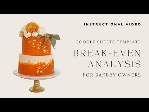 Instruction Guide for Bakery Break-Even Analysis Spreadsheet