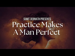 Practice Makes A Man Perfect | Practice Makes A Man Perfect Proverb
