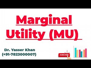 Marginal Utility (MU)