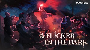 [New Chapter Preview | A Flicker in the Dark] The gears of time turn in ceaseless cycles; civilizations march through myriad metamorphoses but always spiral ever toward the same inexorable end. Yet this time... the spark that stirs the night shimmers with strange new light. #punishinggrayraven #PGR | Punishing: Gray Raven