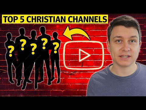 My TOP 5 Recommended Christian YouTube Channels...