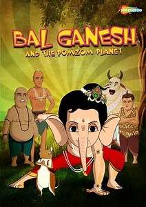 Bal Ganesh and the Pomzom Planet (2017) - Movie