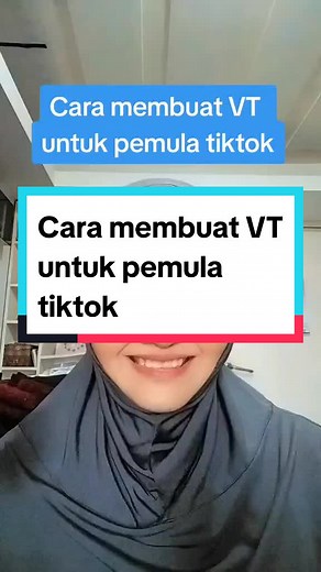 Cara Membuat VT untuk Pemula di TikTok dengan Mudah