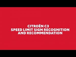 Citroën C3 - Speed Limit Sign Recognition and Recommendation