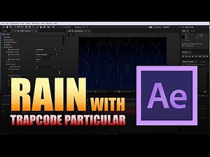 Rain in After Effects with Trapcode Particular Tutorial
