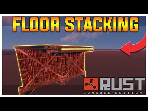 RUST CONSOLE - How To Floor Stack Easily - RUST BUILDING TUTORIAL