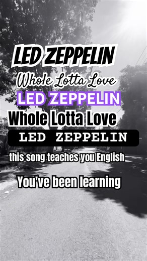 Whole Lotta Love #ledzeppelin #ledzeppelinfans #rocknroll #rock #englishlyrics #englishpronunciation