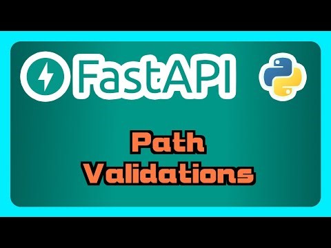 FastAPI Tutorial - Path Validations
