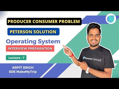 Lecture 7 - Producer Consumer Problem | Peterson Solution | Synchronization Mechanism